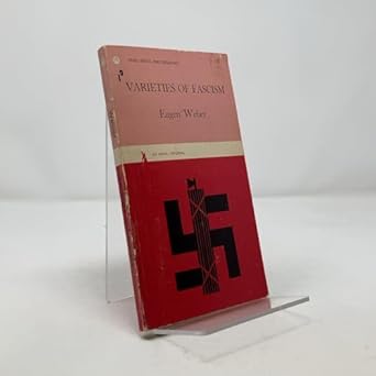 varieties of fascism 1st edition eugen weber 0442000731, 978-0442000738