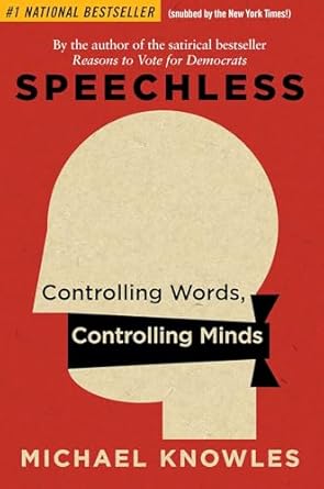 speechless controlling words controlling minds 1st edition michael knowles 1684510821, 978-1684510825