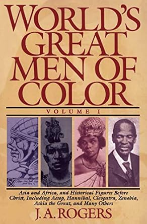 worlds great men of color volume i asia and africa and historical figures before christ including aesop