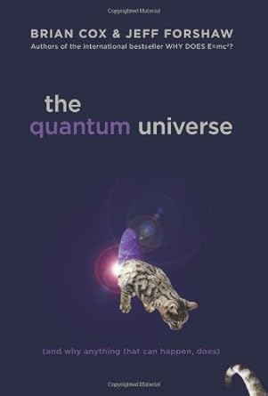 the quantum universe 1st edition brian cox ,jeff forshaw 0306819643, 978-0306819643