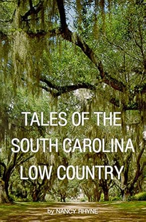 tales of the south carolina low country 1st edition nancy rhyne 0895870274, 978-0895870278