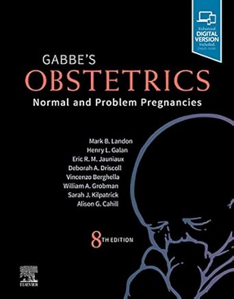 gabbes obstetrics normal and problem pregnancies normal and problem pregnancies 1st edition mark b landon md