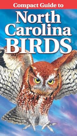 compact guide to north carolina birds 1st edition curtis smalling ,gregory kennedy 177451155x, 978-1774511558