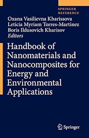 handbook of nanomaterials and nanocomposites for energy and environmental applications 1st edition oxana