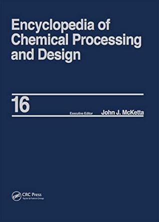 encyclopedia of chemical processing and design volume 16 dimensional analysis to drying of fluids with