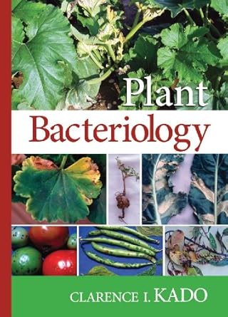 plant bacteriology 1st edition clarence i kado 0890543887, 978-0890543887