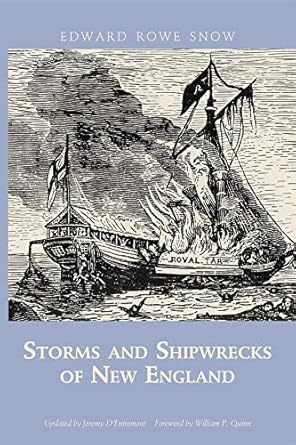 storms and shipwrecks of new england 1st edition edward rowe snow ,jeremy d'entremontwilliam quinn