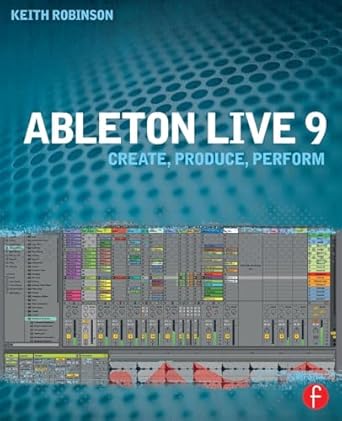 ableton live 9 1st edition keith robinson 0240817893, 978-0240817897