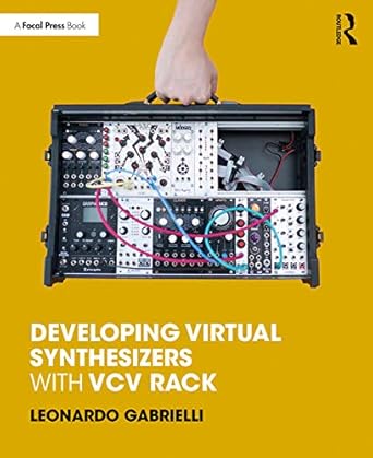 developing virtual synthesizers with vcv rack 1st edition leonardo gabrielli 0367077736, 978-0367077730