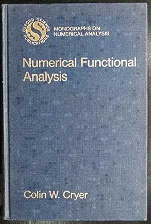 numerical functional analysis 1st edition colin w cryer 0198534108, 978-0198534105