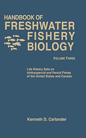handbook of freshwater fishery biology life history data on ichthyopercid and percid fishes of the united