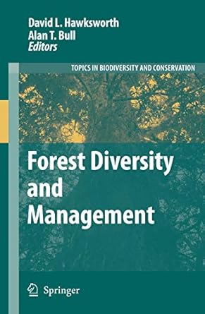 forest diversity and management 1st edition david l hawksworth ,alan t bull 1402052073, 978-1402052071