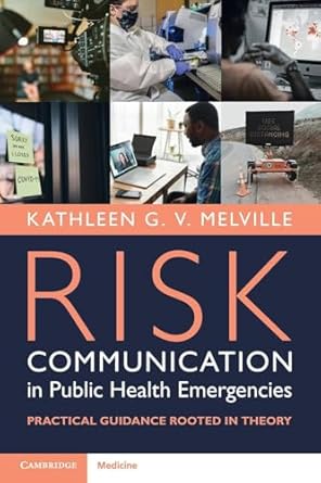 risk communication in public health emergencies 1st edition kathleen g v melville 1009449036, 978-1009449038