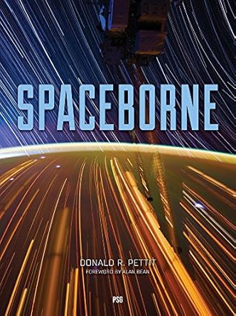 spaceborne 1st edition donald pettit ,warren winter 0996058761, 978-0996058766