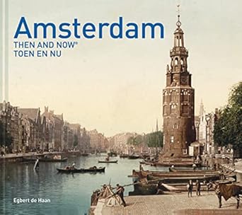 amsterdam then and now 1st edition egbert de haan 1910904856, 978-1910904855