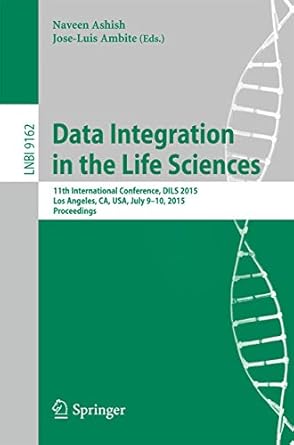 data integration in the life sciences 11th international conference dils 2015 los angeles ca usa july 9 10