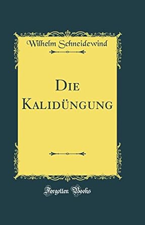 die kalidungung 1st edition wilhelm schneidewind 0364295813, 978-0364295816