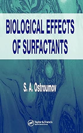 biological effects of surfactants 1st edition s a ostroumov 0849325269, 978-0849325267