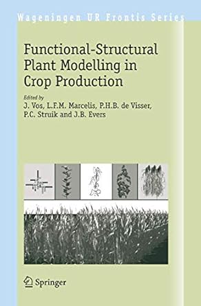 functional structural plant modelling in crop production 1st edition vos 1402060327, 978-1402060328