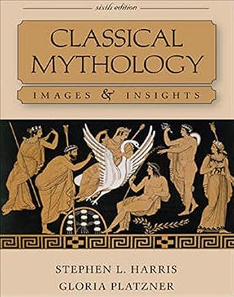 classical mythology images and insights 1st edition stephen harris ,gloria platzner 0073407526, 978-0073407524