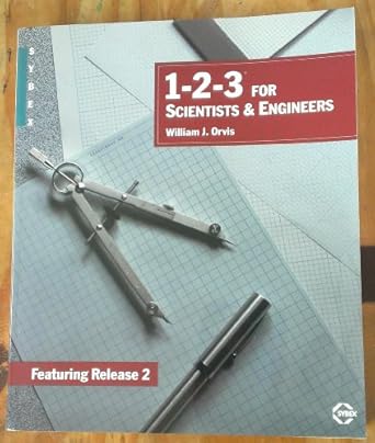 1 2 3 for scientists and engineers 1st edition william j orvis 0895884070, 978-0895884077