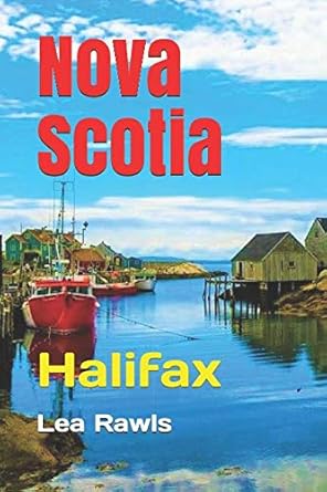 nova scotia halifax 1st edition lea rawls 1719966974, 978-1719966979