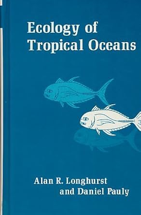 ecology of tropical oceans 1st edition bozzano g luisa 0124555624, 978-0124555624