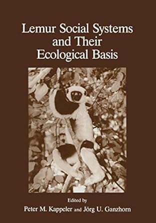 lemur social systems and their ecological basis 1st edition j ganzhorn ,p m kappeler 1489924140,