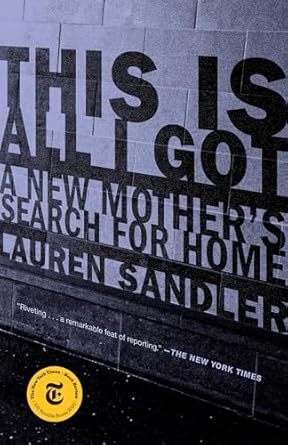 this is all i got a new mothers search for home 1st edition lauren sandler 039958997x, 978-0399589973