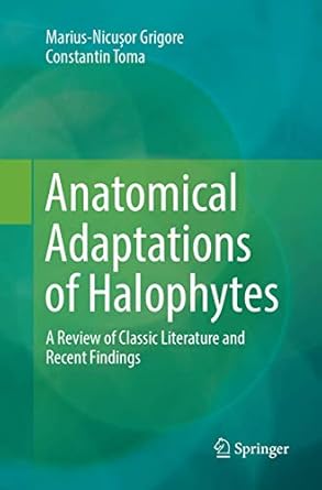 anatomical adaptations of halophytes a review of classic literature and recent findings 1st edition marius