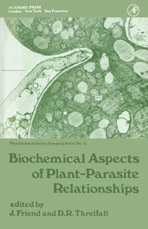biochemical aspects of plant parasite relationships proceedings of the phytochemical society symposium