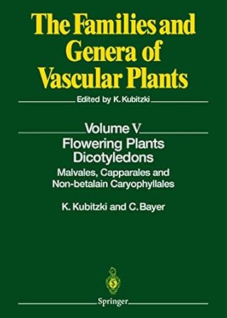 flowering plants dicotyledons malvales capparales and non betalain caryophyllales 1st edition klaus kubitzki