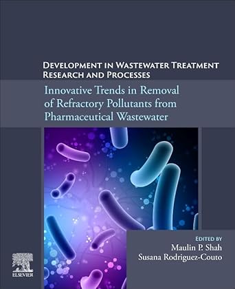 development in wastewater treatment research and processes innovative trends in removal of refractory