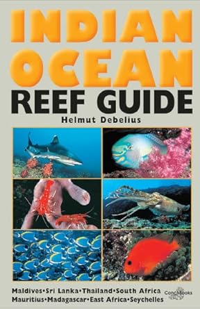 indian ocean reef guide 1st edition h debelius 3939767522, 978-3939767527