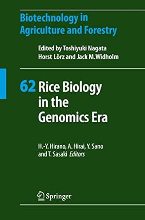 rice biology in the genomics era 1st edition hiro yuki hirano ,atshushi hirai ,yoshio sano ,takuji sasaki