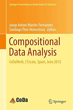 compositional data analysis codawork lescala spain june 2015 1st edition josep antoni martin fernandez