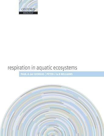 respiration in aquatic ecosystems 1st edition paul a del giorgio ,peter j le b williams 0198527098,