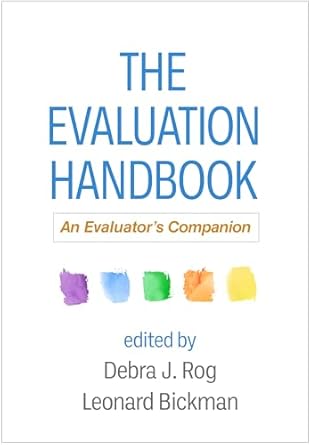 the evaluation handbook an evaluators companion 1st edition debra j rog ,leonard bickman 1462537340,