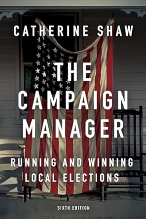 the campaign manager 1st edition catherine shaw 0813350794, 978-0813350790
