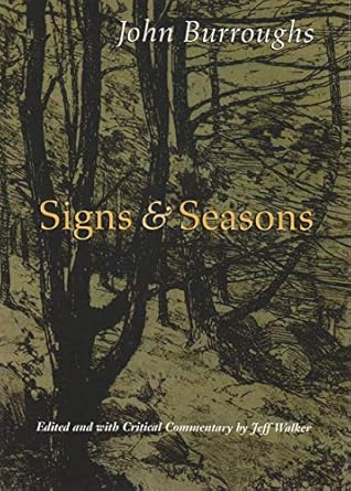 signs and seasons john burroughs 1st edition john burroughs ,jeff walker 0815608756, 978-0815608752