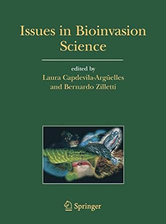 issues in bioinvasion science eei 2003 a contribution to the knowledge on invasive alien species 1st edition