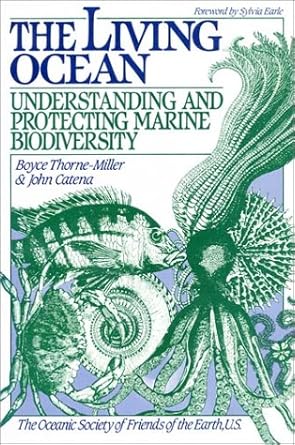 the living ocean understanding and protecting marine biodiversity 1st edition john catena ,boyce thorne