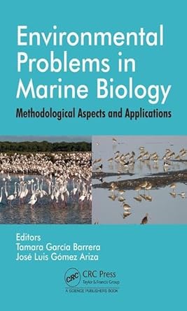 environmental problems in marine biology methodological aspects and applications 1st edition tamara garcia