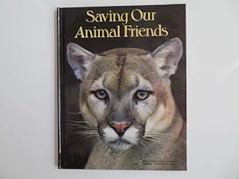 saving our animal friends 1st edition susan mcgrath 0870446401, 978-0870446405