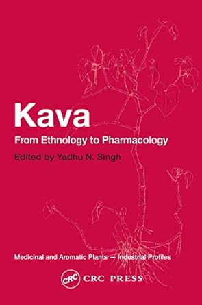 kava from ethnology to pharmacology 1st edition yadhu n singh 8123906412, 978-0415323277