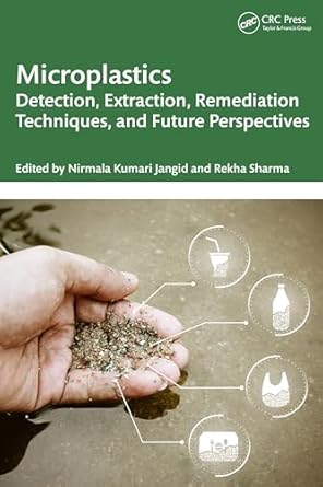 microplastics detection extraction remediation techniques and future perspectives 1st edition nirmala kumari