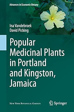 popular medicinal plants in portland and kingston jamaica 1st edition ina vandebroek ,david picking