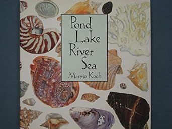 pond lake river sea 1st edition maryjo koch 0765107600, 978-0765107602