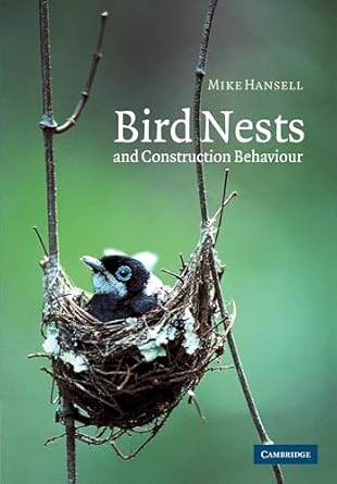 bird nests and construction behaviour 1st edition mike hansell ,raith overhill 0521017645, 978-0521017640