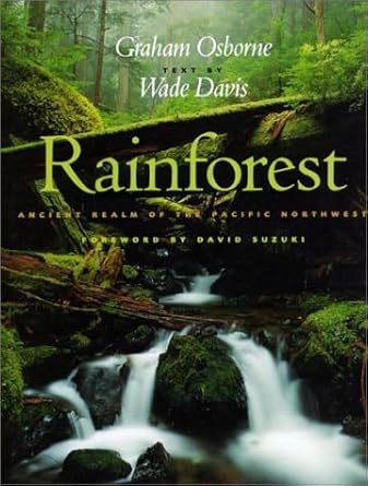 rainforest ancient realm of the pacific northwest 1st edition wade davis ,graham osboe 1550547631,
